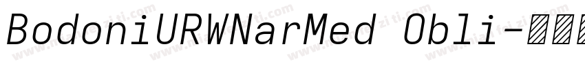 BodoniURWNarMed Obli字体转换